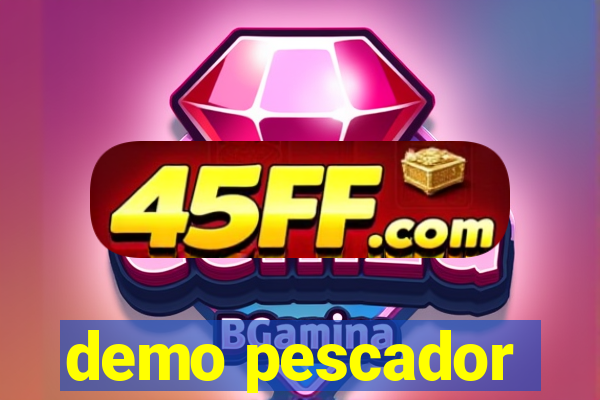 demo pescador